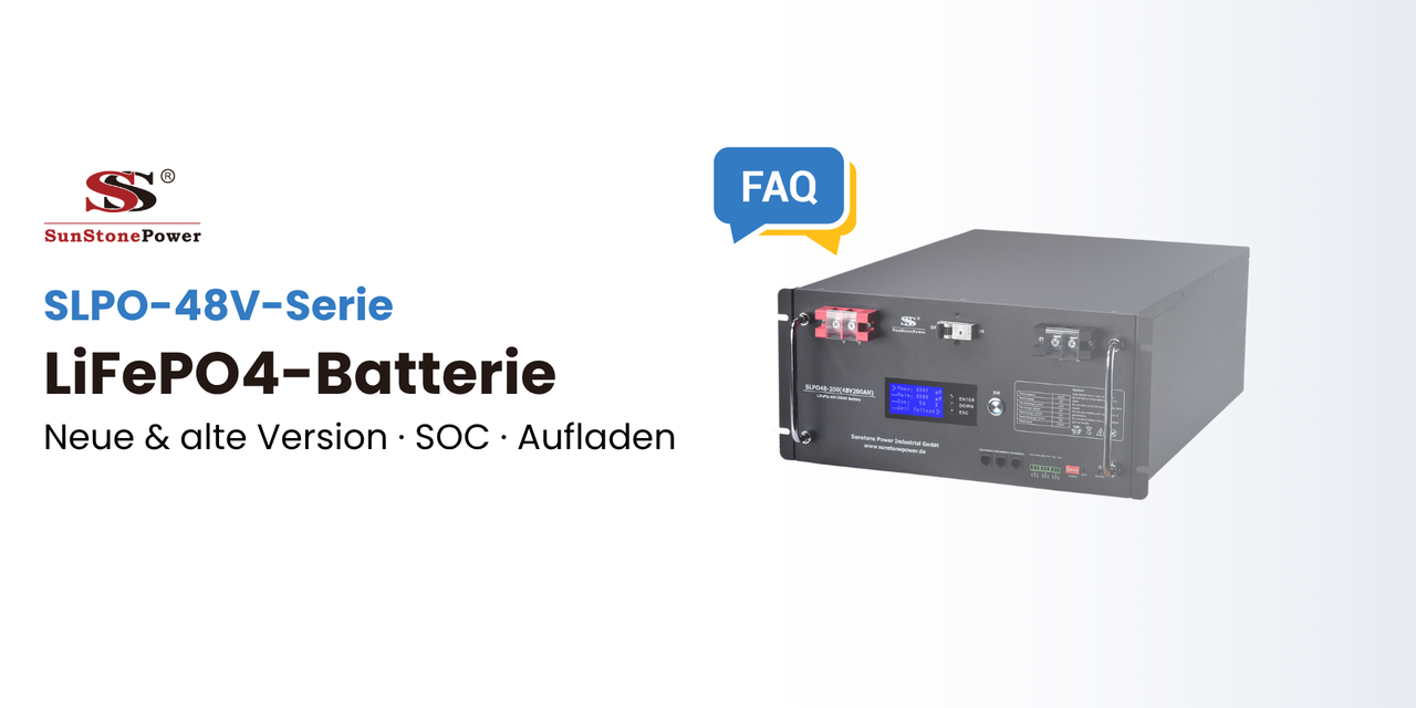 FAQ zu den 48V LiFePO4-Batterien der SLPO-Serie | Sunstone